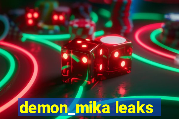 demon_mika leaks